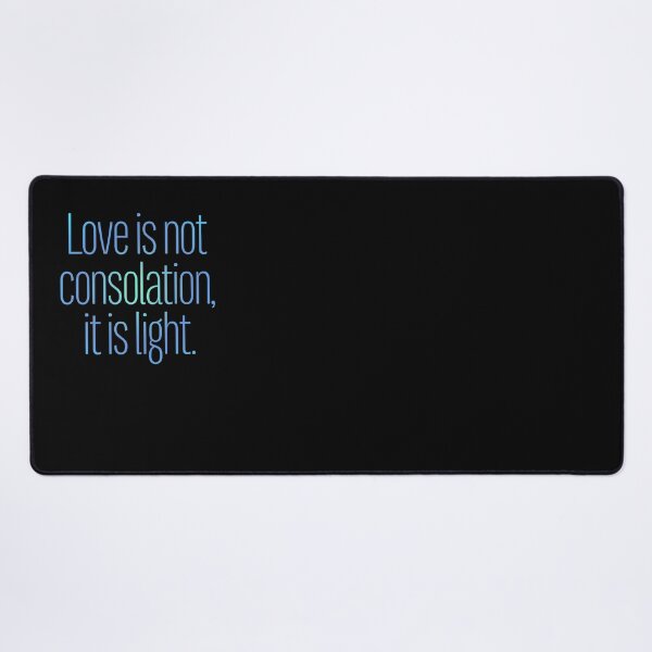 Item preview, Love is not consolation, it is light. v.2 designed and sold by x1brett.