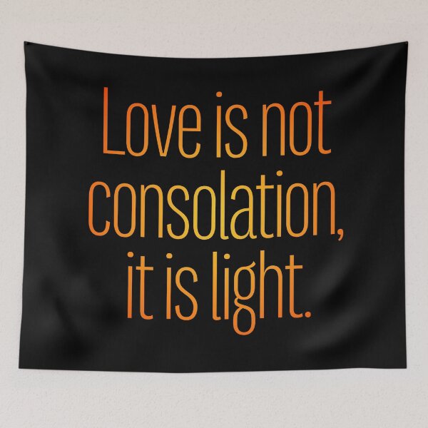 Item preview, Love is not consolation, it is light. v.4 designed and sold by x1brett.