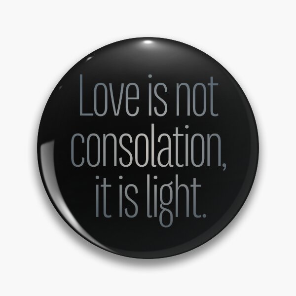 Item preview, Love is not consolation, it is light. v.5 designed and sold by x1brett.