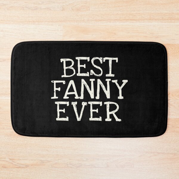 Item preview, Best Fanny Ever Funny Personalized Name designed and sold by MariosNydras.