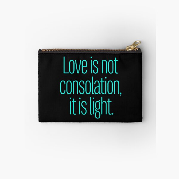 Item preview, Love is not consolation, it is light. v.6 designed and sold by x1brett.