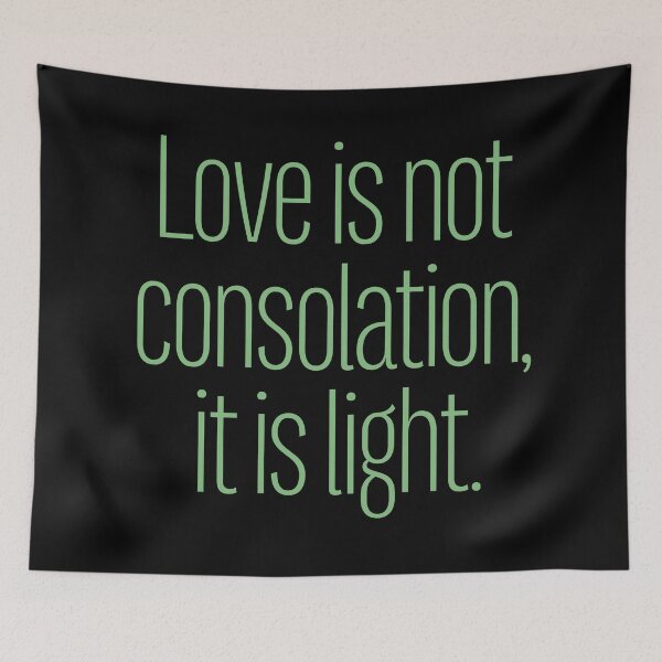 Item preview, Love is not consolation, it is light. v.7 designed and sold by x1brett.
