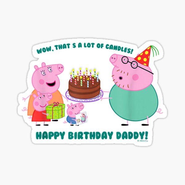 " Pig Daddy Pig Birthday " Sticker for Sale by RomanFleischer | Redbubble