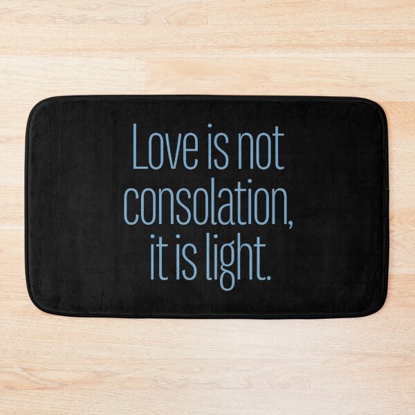 Item preview, Love is not consolation, it is light. v.8 designed and sold by x1brett.