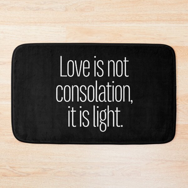 Item preview, Love is not consolation, it is light. v.9 designed and sold by x1brett.