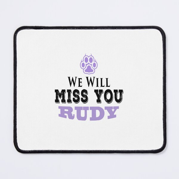 Item preview, Rudy Dog We Will Miss You designed and sold by PodiShawna.
