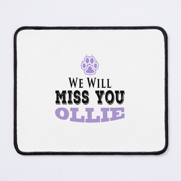 Item preview, Ollie Dog We Will Miss You designed and sold by PodiShawna.