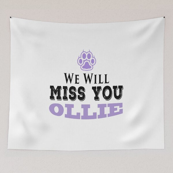 Item preview, Ollie Dog We Will Miss You designed and sold by PodiShawna.