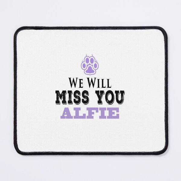 Item preview, Alfie Dog We Will Miss You designed and sold by PodiShawna.