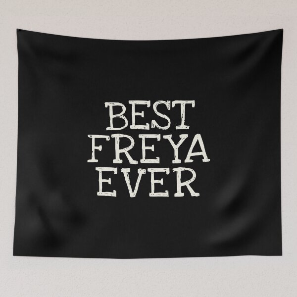 Item preview, Best Freya Ever Funny Personalized Name designed and sold by MariosNydras.