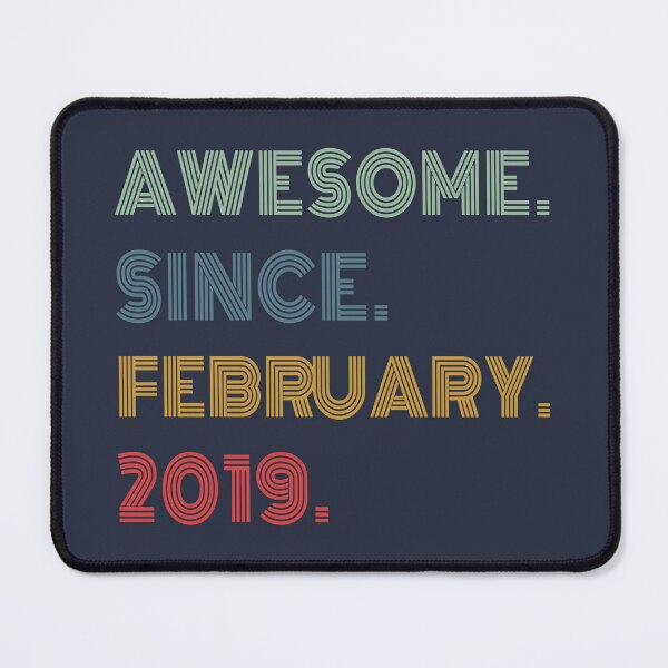 Item preview, Awesome Since February 2019, Funny Birthday Gift designed and sold by Artsy Fun.