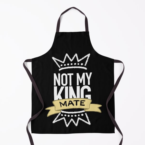 Item preview, Not my king mate designed and sold by Giovanni-c.