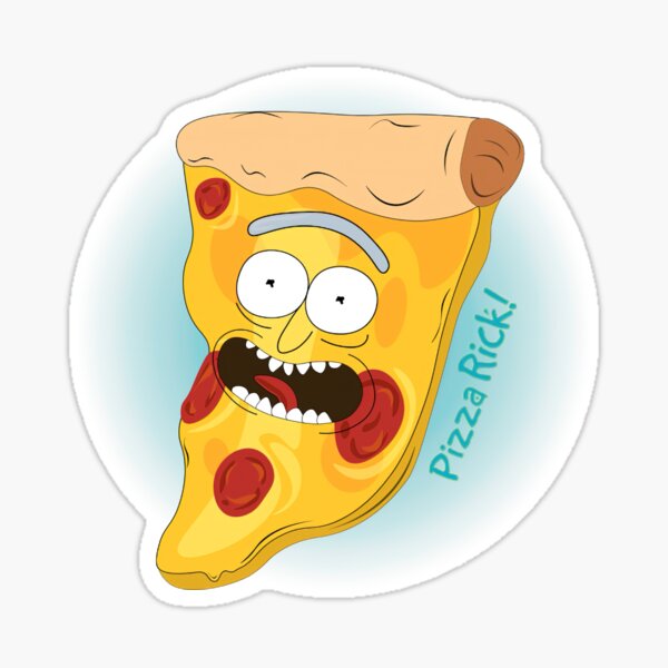 "Pizza Rick! " Sticker for Sale by mariarqjh Redbubble