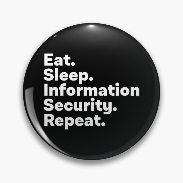 Item preview, Eat Sleep Information Security Repeat designed and sold by teesaurus.