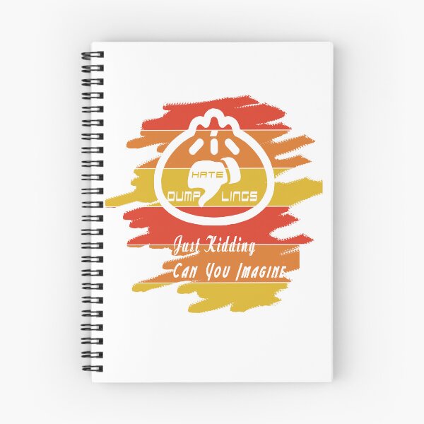 Item preview, I hate dumplings just kidding can you imagine designed and sold by Designer330.