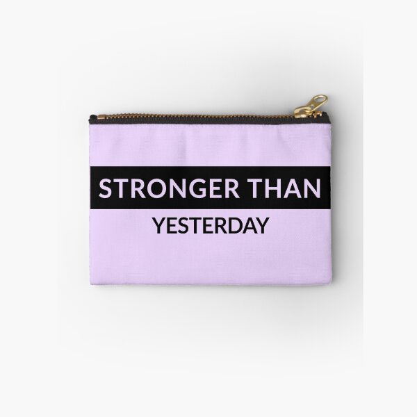 Item preview, Stronger Than Yesterday - Life Quotes designed and sold by RMelissart.
