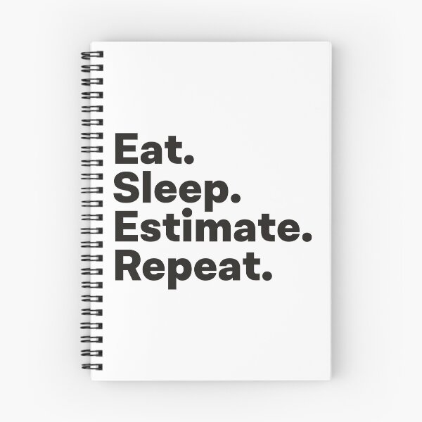 Item preview, Eat Sleep Estimate Repeat designed and sold by teesaurus.