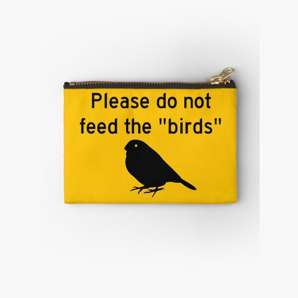 Item preview, Please do not feed the "birds" designed and sold by WillGriff.