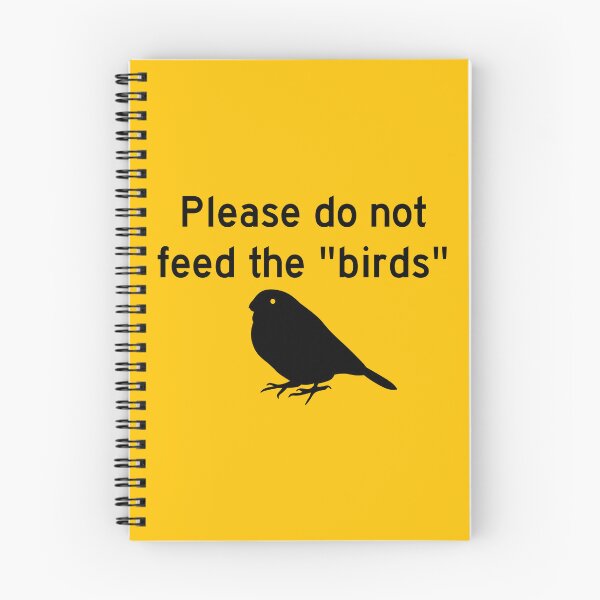 Item preview, Please do not feed the "birds" designed and sold by WillGriff.