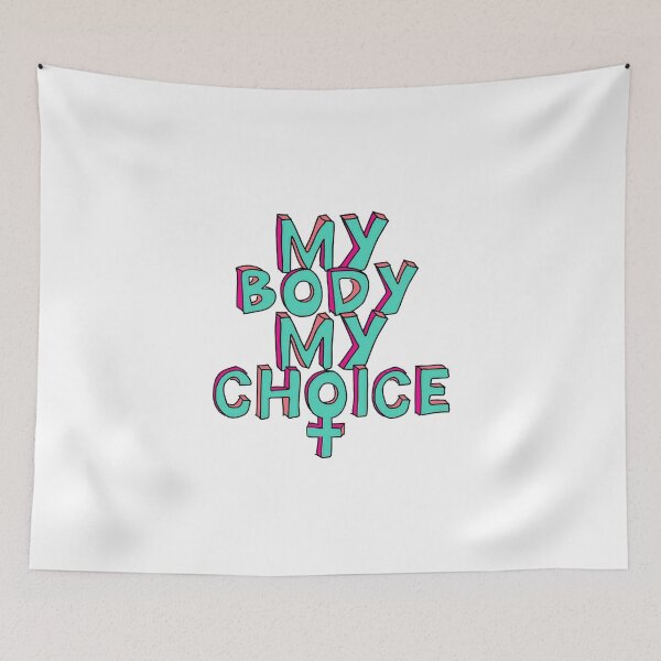 Item preview, My body my choice designed and sold by Equality Designs.