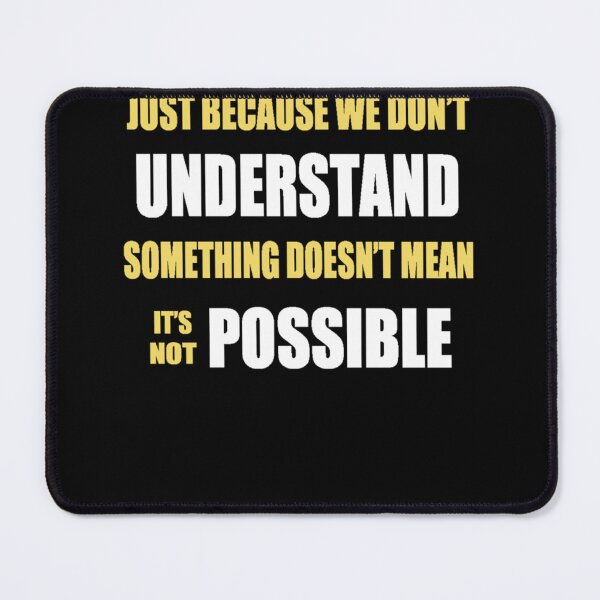 Item preview, Just Because We Don't Understand Something.... Classic T-Shirt designed and sold by YusufRuiter.