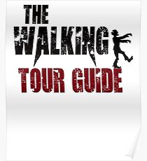 Tour Guide walking Touring Travel Tourism zombie gift t shirt Poster