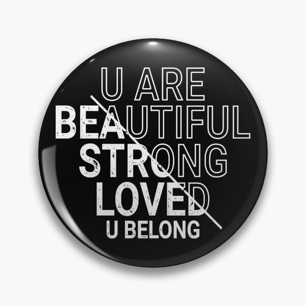 Item preview, you are beautiful strong loved you belong (white color text) designed and sold by Ovrostore.
