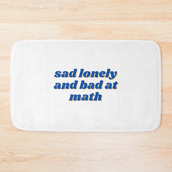 Item preview, Sad lonely and bad at math  designed and sold by GamersLands.