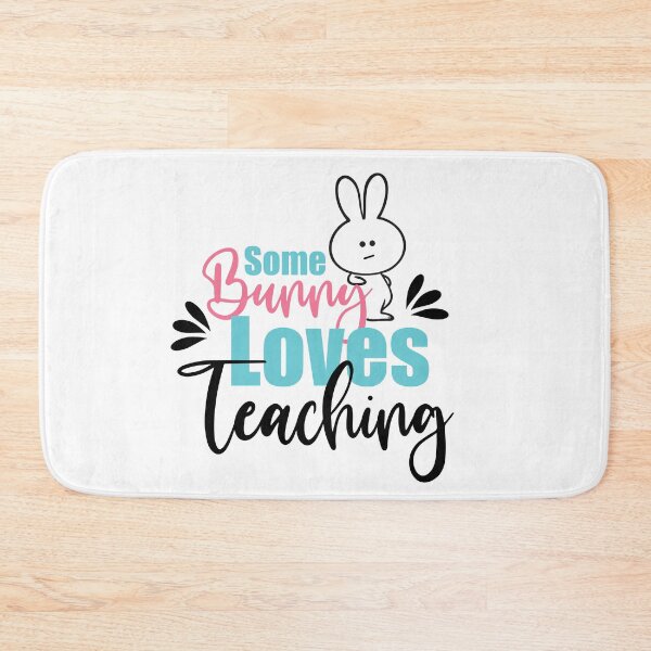 Item preview, Some Bunny loves teaching  designed and sold by Dinablal.