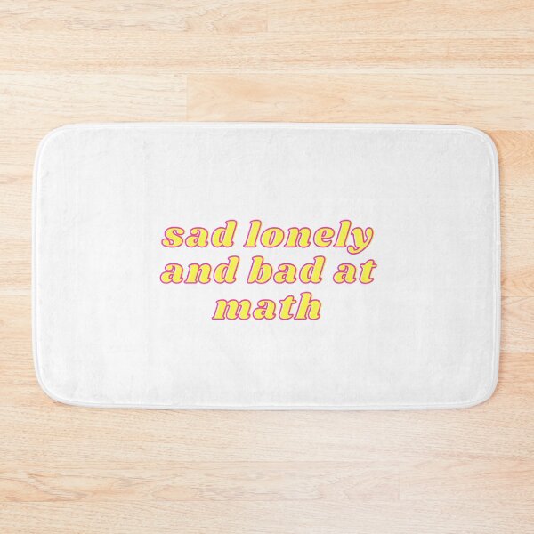 Item preview, Sad lonely and bad at math designed and sold by GamersLands.