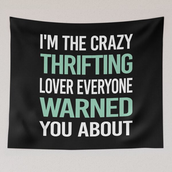 Item preview, Crazy Lover Thrifting Thrift designed and sold by BimBamFrank.