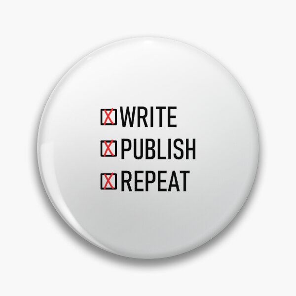 Write, Publish, Repeat (black) Pin