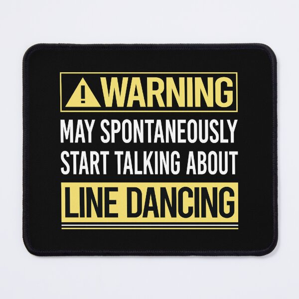 Item preview, Warning About Line Dancing Dance Dancer designed and sold by WrightTrouble.