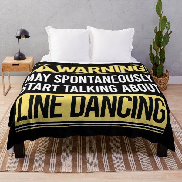 Item preview, Warning About Line Dancing Dance Dancer designed and sold by WrightTrouble.