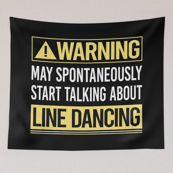 Item preview, Warning About Line Dancing Dance Dancer designed and sold by WrightTrouble.