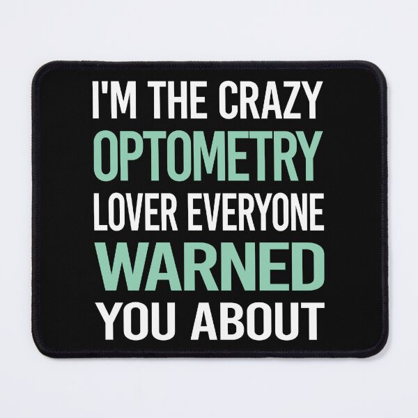 Item preview, Crazy Lover Optometry Optometrist designed and sold by BimBamFrank.