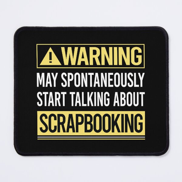 Item preview, Warning About Scrapbooking Scrapbook Scrapbooker designed and sold by WrightTrouble.