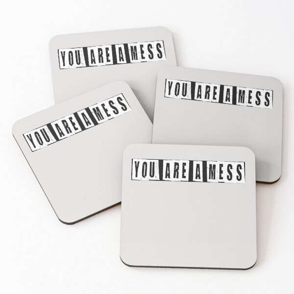 Item preview, You Are A Mess designed and sold by HiddenStar02.