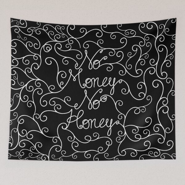 Item preview, No money No honey designed and sold by TheArtism.