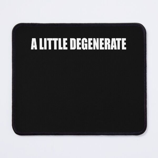 Item preview, A Little Degenerate designed and sold by HiddenStar02.