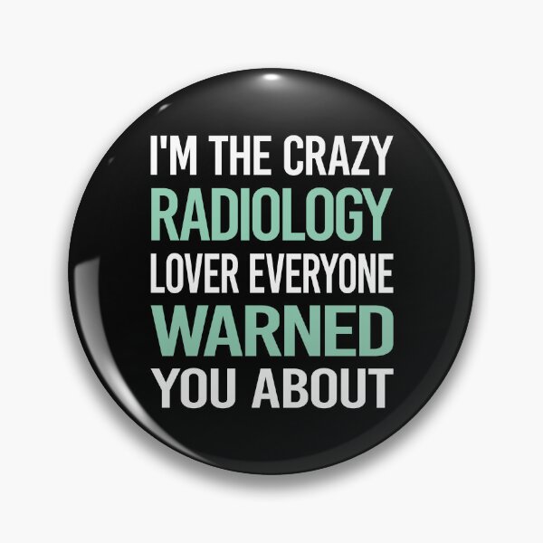 Item preview, Crazy Lover Radiology designed and sold by BimBamFrank.