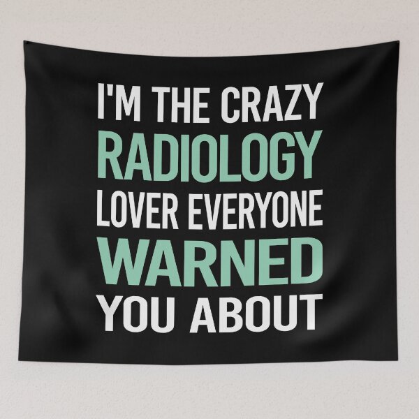 Item preview, Crazy Lover Radiology designed and sold by BimBamFrank.