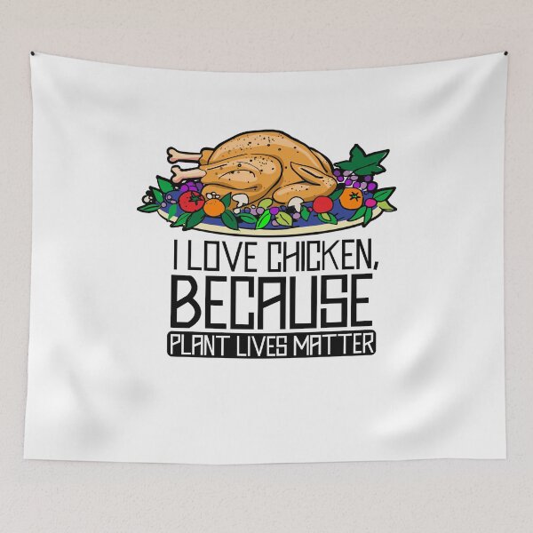 Item preview, I love chicken because plant lives matter designed and sold by DabGraphic.