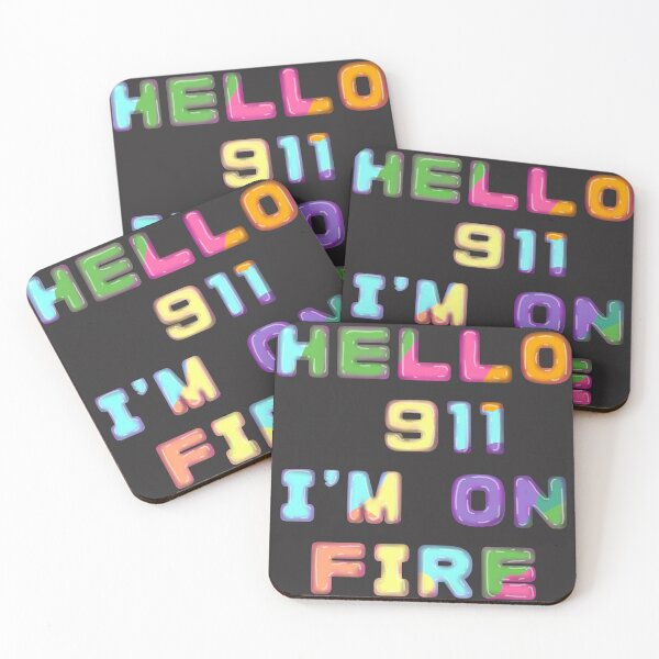 Item preview, HELLO 911 IM ON FIRE designed and sold by La Loca.