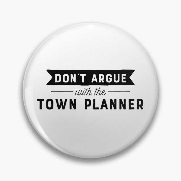 Item preview, Don't Argue With The Town Planner designed and sold by teesaurus.