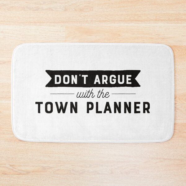 Item preview, Don't Argue With The Town Planner designed and sold by teesaurus.