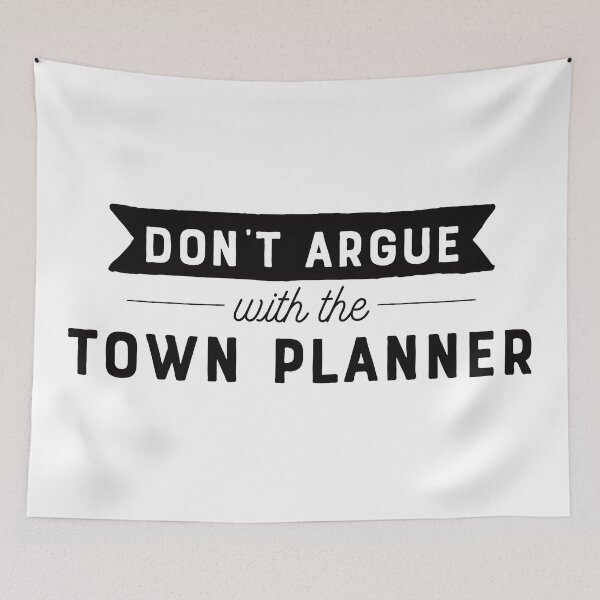 Item preview, Don't Argue With The Town Planner designed and sold by teesaurus.