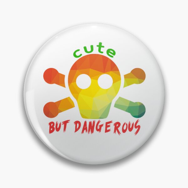 Item preview, Cute But Dangerous designed and sold by swooften.