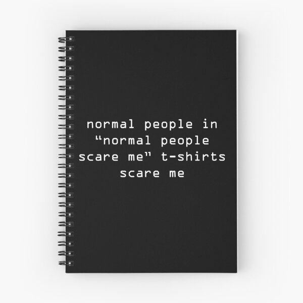Item preview, Normal people scare me (negative) designed and sold by TheTrueJack.