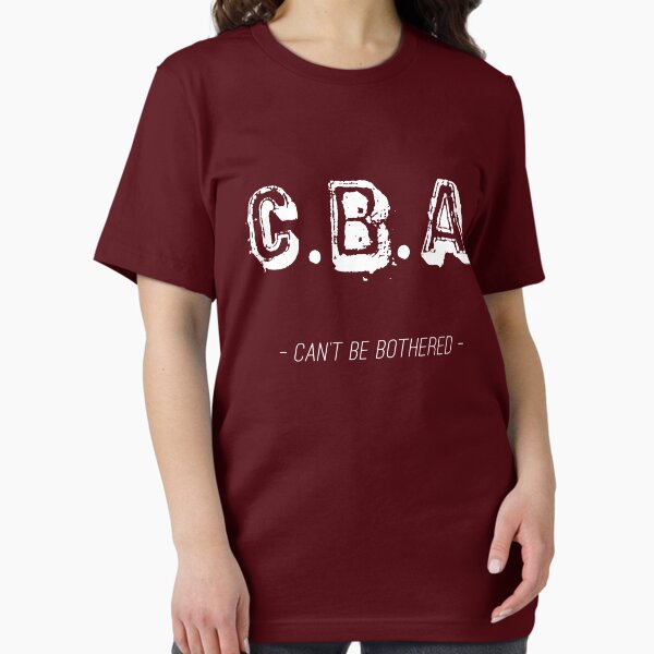Item preview, CBA – Can't Be Bothered designed and sold by MBiBtYB.